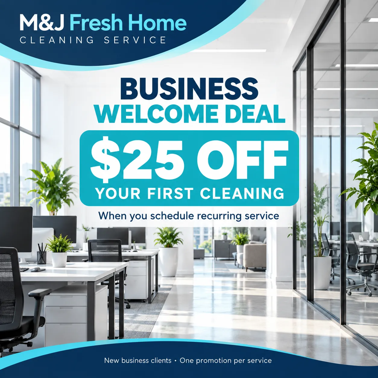 Business welcome promotion, 25 dollars off first cleaning